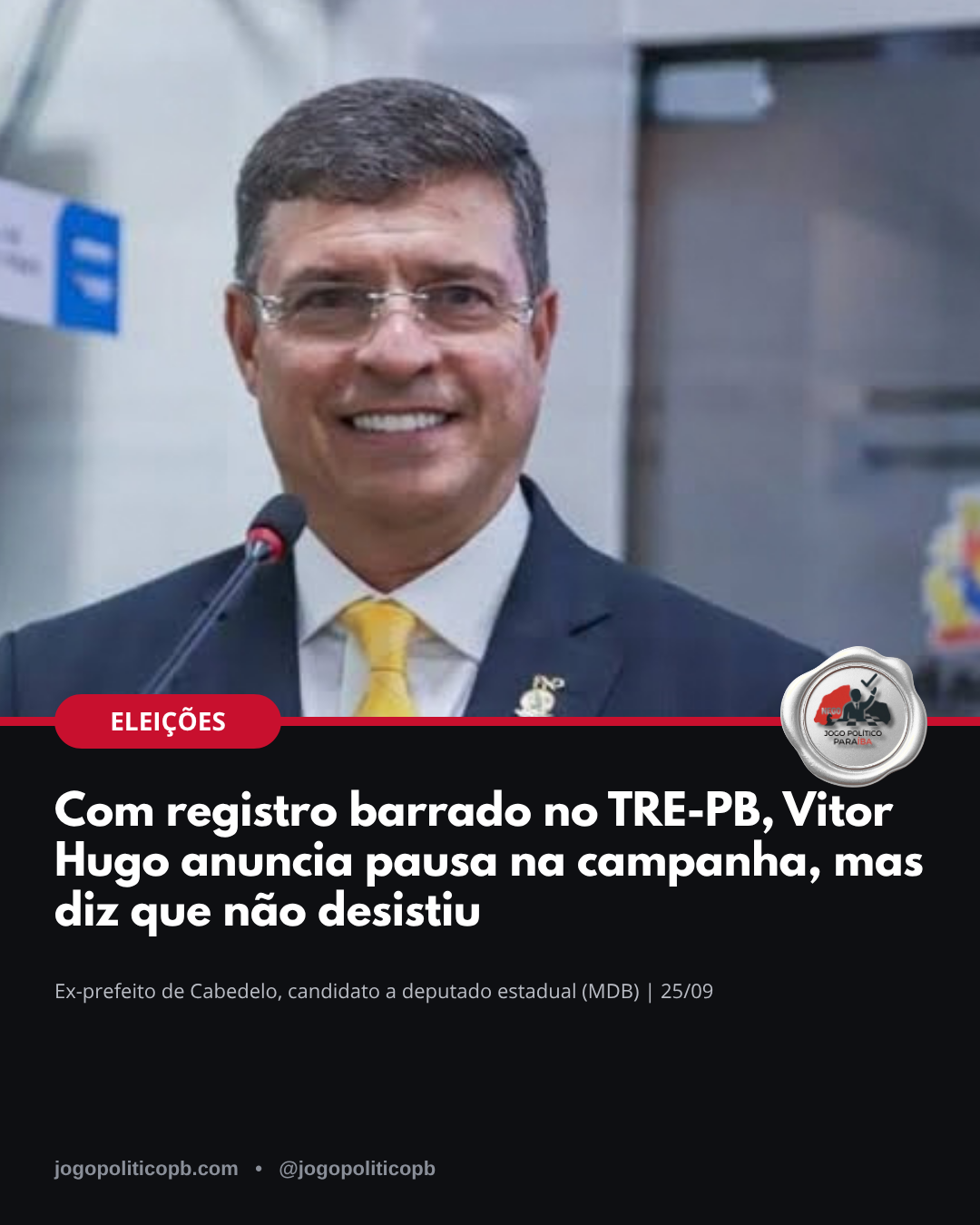 Vitor Hugo Castelliano anuncia pausa na campanha