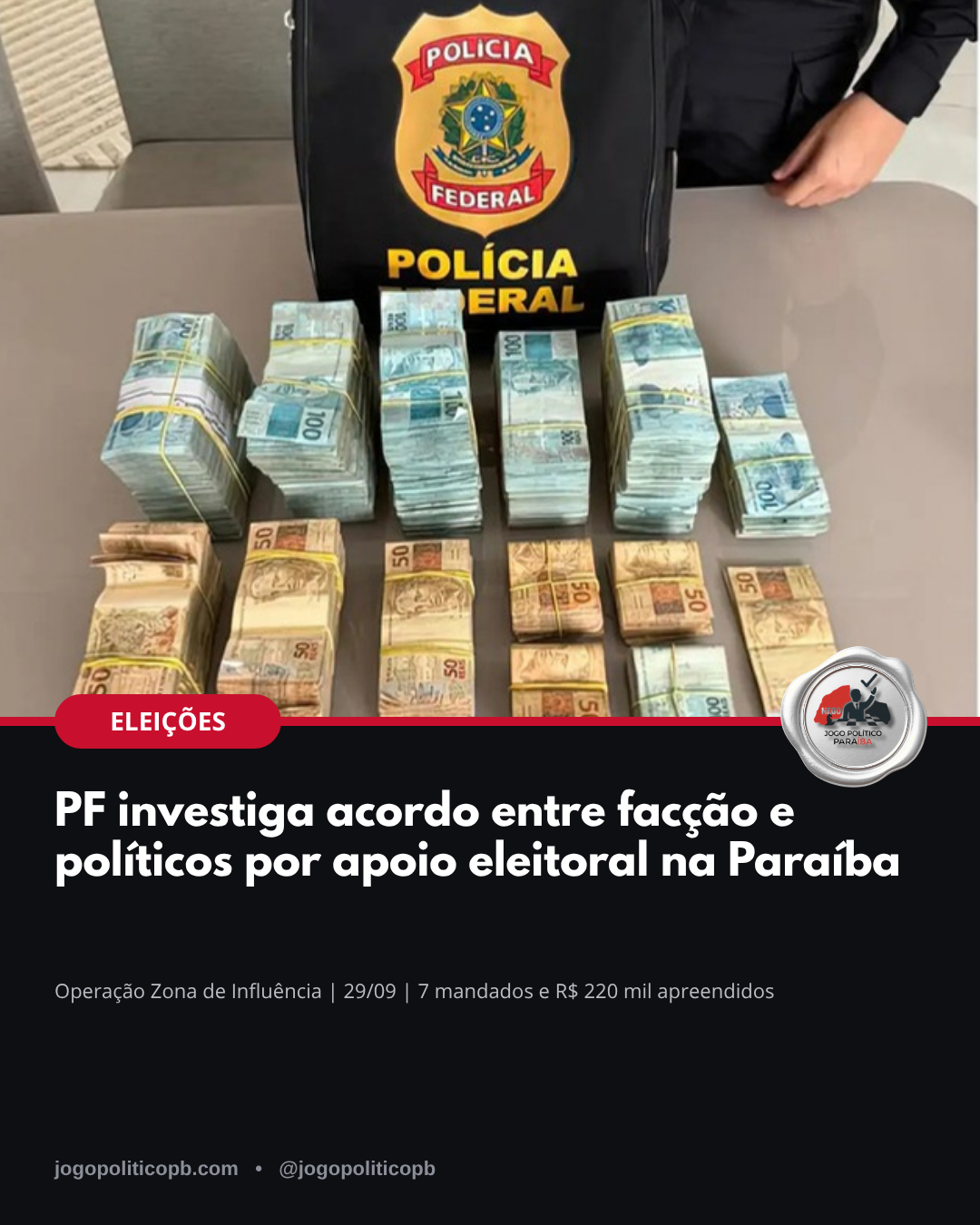 Arte: PF investiga acordo entre facção e políticos por apoio eleitoral na Paraíba