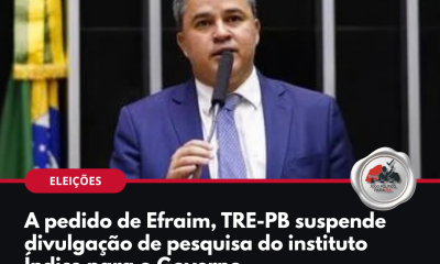 Efraim Filho: TRE-PB suspende divulgação de pesquisa do instituto Índice