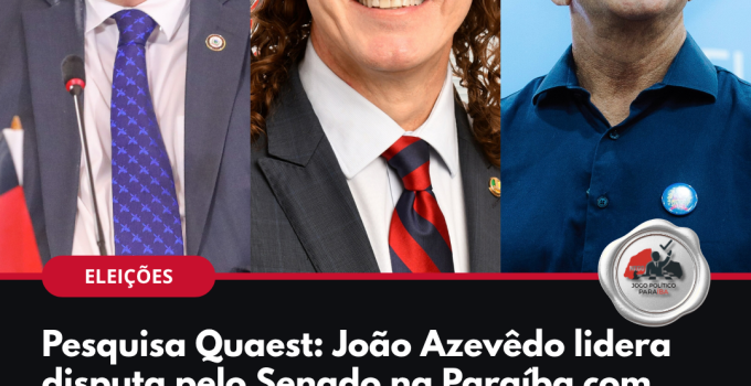 Pesquisa Quaest para o Senado na Paraíba