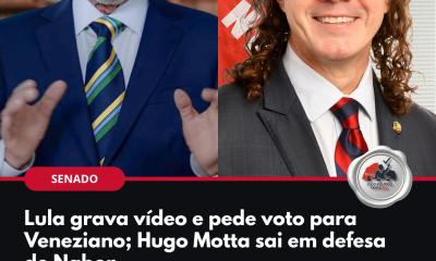 Arte: Lula grava vídeo e pede voto para Veneziano; Hugo Motta sai em defesa de Nabor
