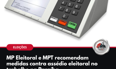 Urna eletrônica: MP Eleitoral e MPT recomendam medidas contra assédio eleitoral no trabalho na Paraíba
