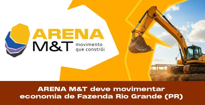 ARENA M&T em Fazenda Rio Grande: Megaevento de Construção e Mineração Impulsionará a Economia Local com Novos Investimentos e Negócios