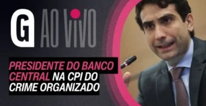 Gabriel Galípolo, Presidente do BC, depõe na CPI do Crime Organizado sobre encontro com banqueiro