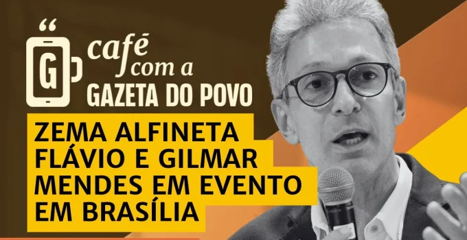 Romeu Zema alfineta Flávio Bolsonaro e Gilmar Mendes na Marcha dos Prefeitos, criticando "credibilidade" e "interesses"